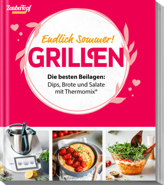 mein ZauberTopf Einfach lecker! - Grillen!