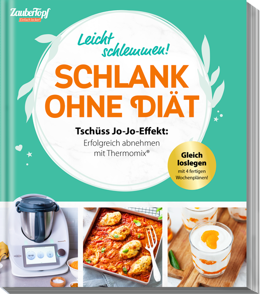 ZauberTopf Einfach lecker! - Schlank ohne Diät