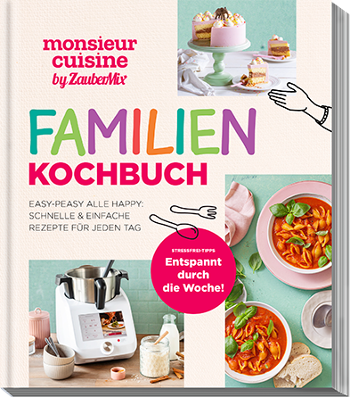 Monsieur Cuisine - Familienkochbuch